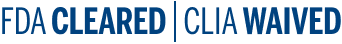 FDA cleared, CLIA Waived.